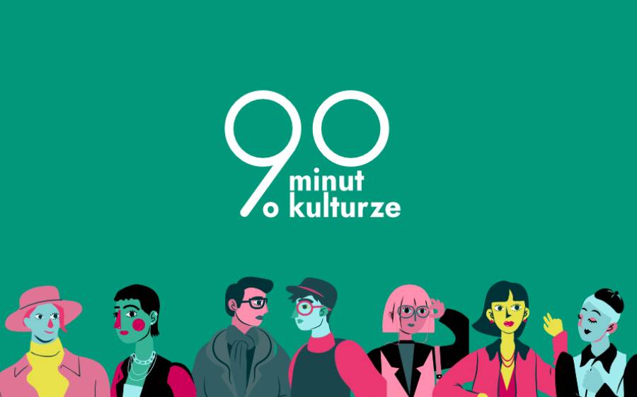 90 minut o kulturze