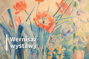 Wernisaż wystawy Moździerz i pędzel. Skarby wiosny. Malarstwo ze zbiorów Muzeum Okręgowego im. Leona Wyczółkowskiego w Bydgoszczy