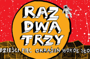 Raz, Dwa, Trzy… dzieści pięć okrążeń wokół słońca