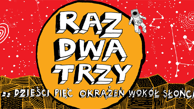 Raz, Dwa, Trzy… dzieści pięć okrążeń wokół słońca