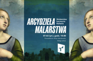 Arcydzieła malarstwa: Niebiańska harmonia Rafaela