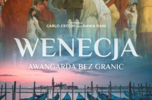 WENECJA. AWANGARDA BEZ GRANIC