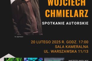 Spotkanie autorskie z Wojciechem Chmielarzem