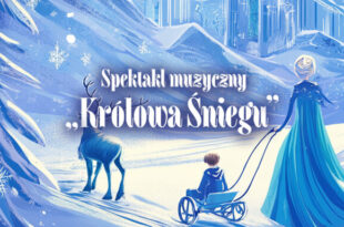 Spektakl muzyczny "Królowa Śniegu"