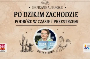 Po Dzikim Zachodzie. Podróże w czasie i przestrzeni