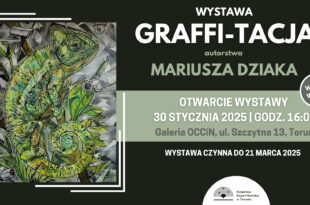 GRAFFI-TACJA. Wystawa prac Mariusza Dziaka