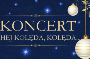 Koncert “Hej kolęda, kolęda…”