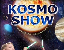 KOSMO SHOW - Interaktywny Multimedialny Spektakl dla Dzieci
