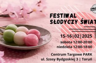 Festiwal Słodyczy Świata w Toruniu