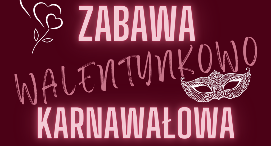 WDK Raciąż: Zabawa Walentynkowo-Karnawałowa