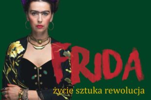Frida. Życie Sztuka Rewolucja