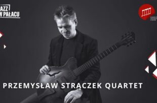 Jazz w pałacu: Przemysław Strączek Quartet