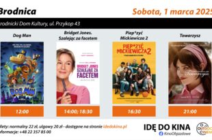 1 MARCA IDĘ DO KINA W BRODNICY!