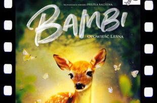 FAMILIJNY KLUB FILMOWY ZAPRASZA 14 LUTEGO DZIECI Z OPIEKUNAMI NA FILM PRZYRODNICZY „BAMBI. OPOWIEŚĆ LEŚNA”