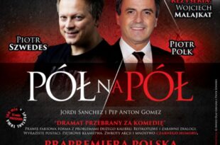 SPEKTAKL PÓŁ NA PÓŁ