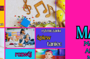 MAM – Muzyczna Akademia Malucha – pierwsze zajęcia 11 lutego!