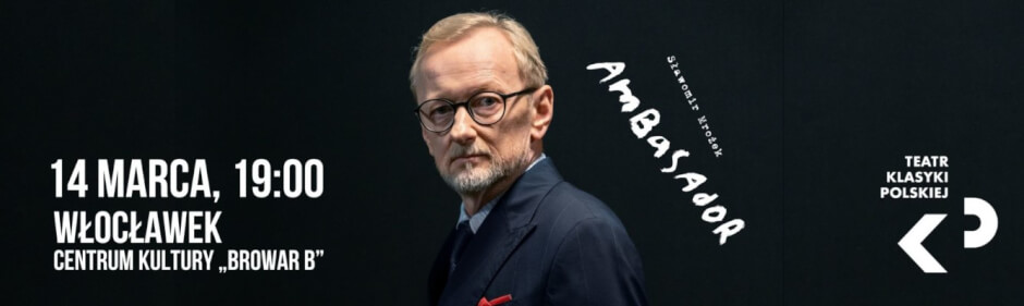 Teatr Klasyki Polskiej: Ambasador