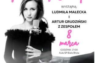 Koncert z okazji Dnia Kobiet – Ludmiła Małecka i Artur Grudziński