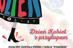 Dzień Kobiet z przytupem | Koncert ZPiT „Pomorze” | 8.03.25