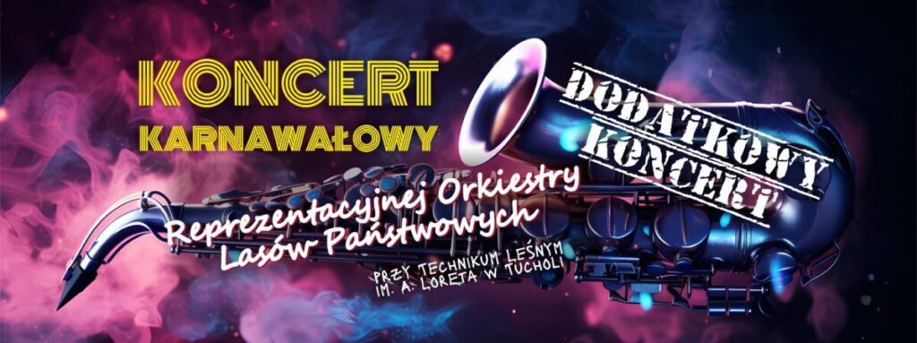 Uwaga! Dodatkowy koncert karnawałowy Reprezentacyjnej Orkiestry Lasów Państwowych