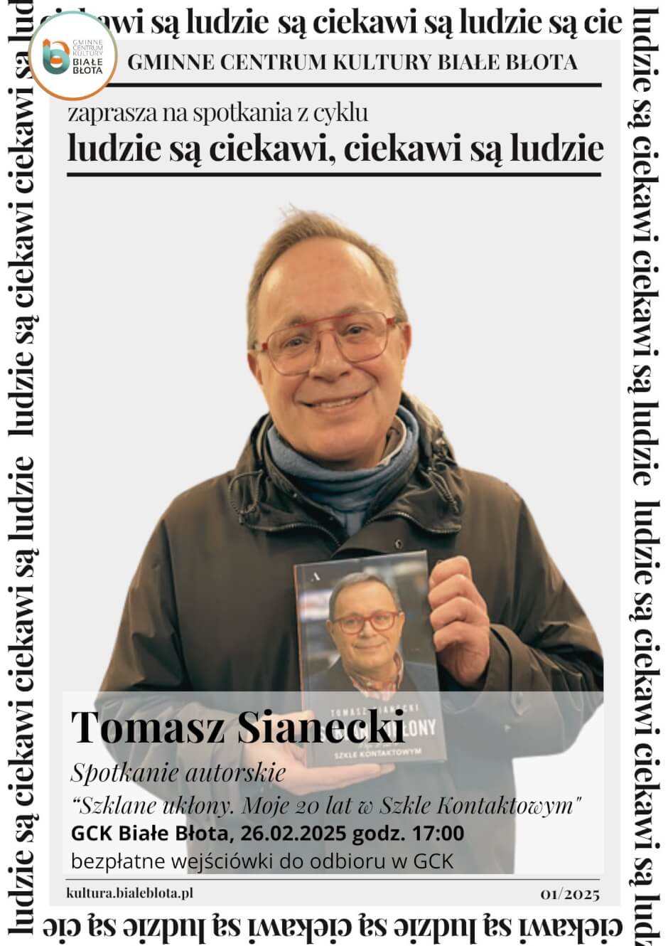 Spotkanie autorskie z Tomaszem Sianeckim – „Szklane ukłony. Moje 20 lat w Szkle Kontaktowym”