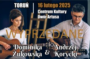 Ballady na dwa serca, Dominika Żukowska i Andrzej Korycki