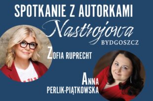 Spotkanie autorskie „Nastrojowa Bydgoszcz” i wernisaż wystawy „60 sekund ajfonowa_bydgoszcz” w kadrach Zofii Ewy Ruprecht