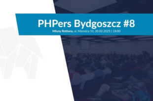 Spotkanie programistów PHPers Bydgoszcz #8