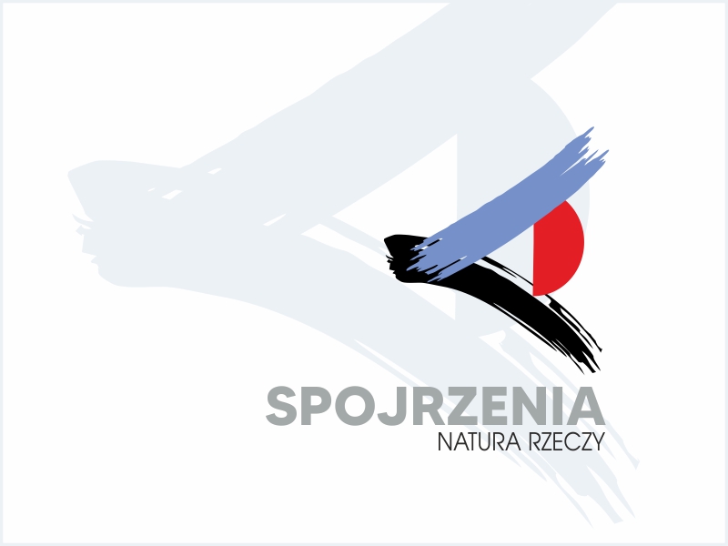 ,,SPOJRZENIA. Natura rzeczy.”