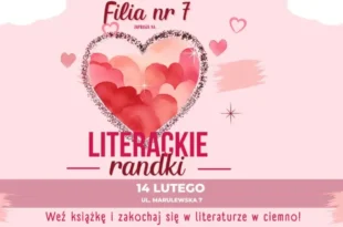 Literacki randki – Walentynki w Filii nr 7