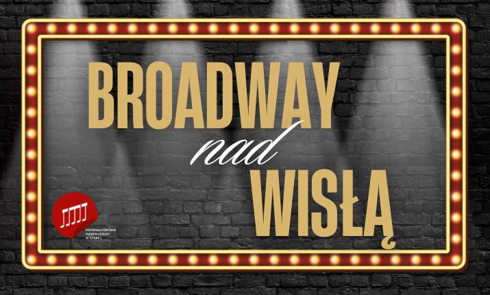 Broadway nad Wisłą