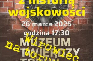 Środowe spotkania z historią wojskowości – Wirowiec na toruńskim niebie