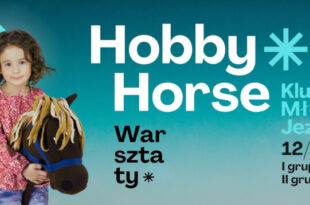 III edycja warsztatów Hobby Horse – Klub Młodych Jeźdźców.
