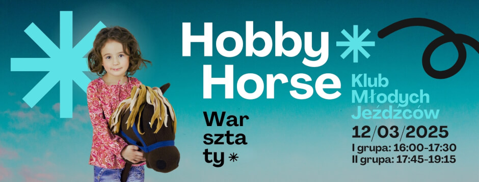 III edycja warsztatów Hobby Horse – Klub Młodych Jeźdźców.