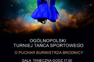 XI OGÓLNOPOLSKI TURNIEJ TAŃCA SPORTOWEGO BRODNICA 2025