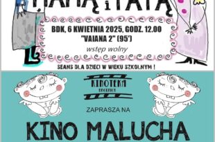 SEANS Z MAMĄ I TATĄ/ KINO MALUCHA