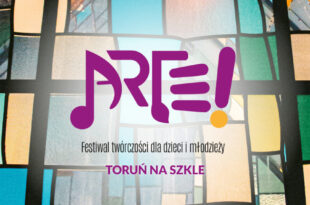 ARTE! Festiwal Twórczości dla Dzieci i Młodzieży | Toruń na szkle | warsztaty artystyczne