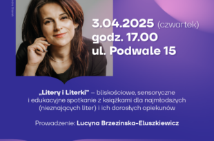 „Litery i Literki” – spotkanie z książkami dla najmłodszych i ich dorosłych opiekunów