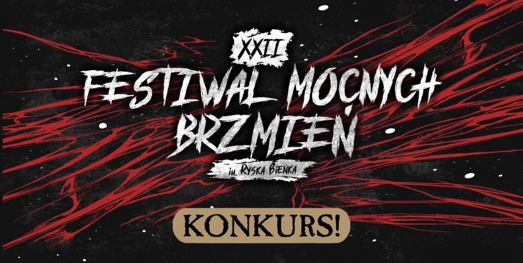 Zagraj na XXII Festiwalu Mocnych Brzmień