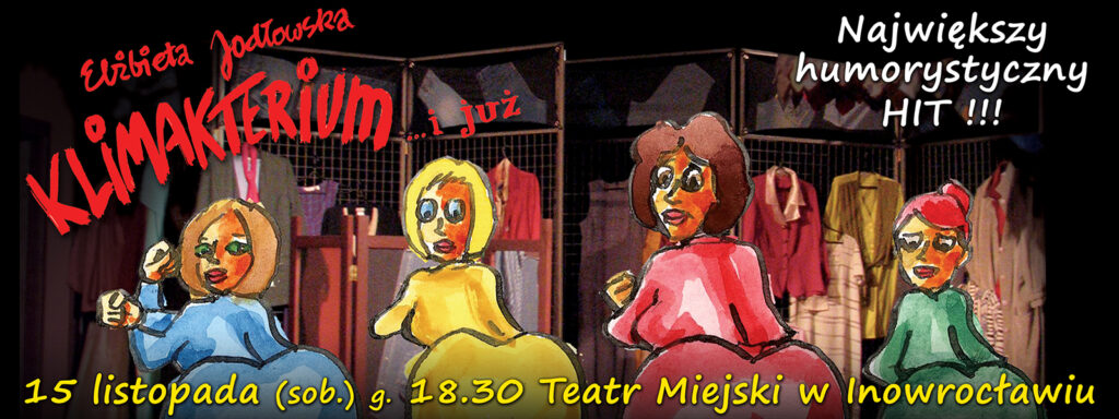 Klimakterium... i już