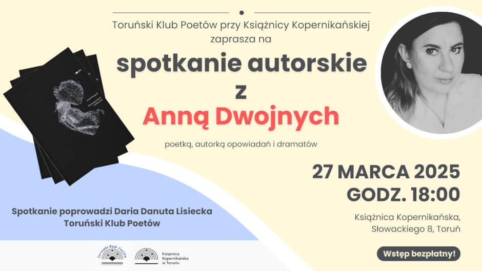 27 MARCA: Spotkanie autorskie Anny Dwojnych