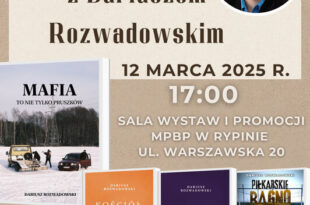 Spotkanie autorskie z Dariuszem Rozwadowskim - 12 marca - zapraszamy!