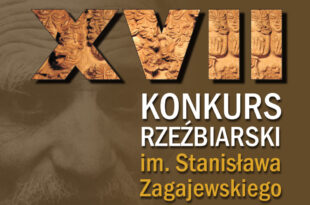 OTWARCIE WYSTAWY „XVII KONKURSU RZEŹBIARSKIEGO IM. STANISŁAWA ZAGAJEWSKIEGO”