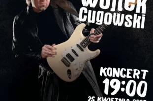 koncert Wojtka Cugowskiego