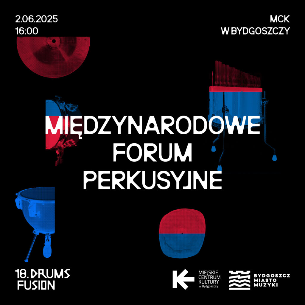 Drums Fusion: Międzynarodowe Forum Perkusyjne – warsztaty/koncert