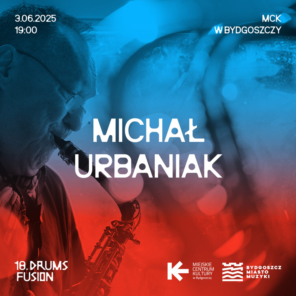 Drums Fusion: Ikony Polskiego Jazzu – Michał Urbaniak