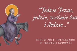 Wtorek Muzealny: „Jedzie Jezus, jedzie, weźmie żur i śledzie...” – lekcja muzealna