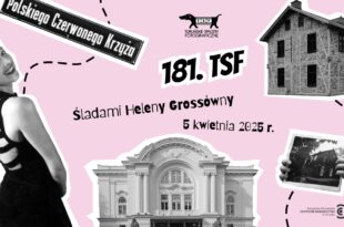 181. Toruński Spacer Fotograficzny „Śladami Heleny Grossówny po Toruniu”
