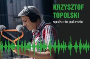 Krzysztof Topolski – spotkanie autorskie