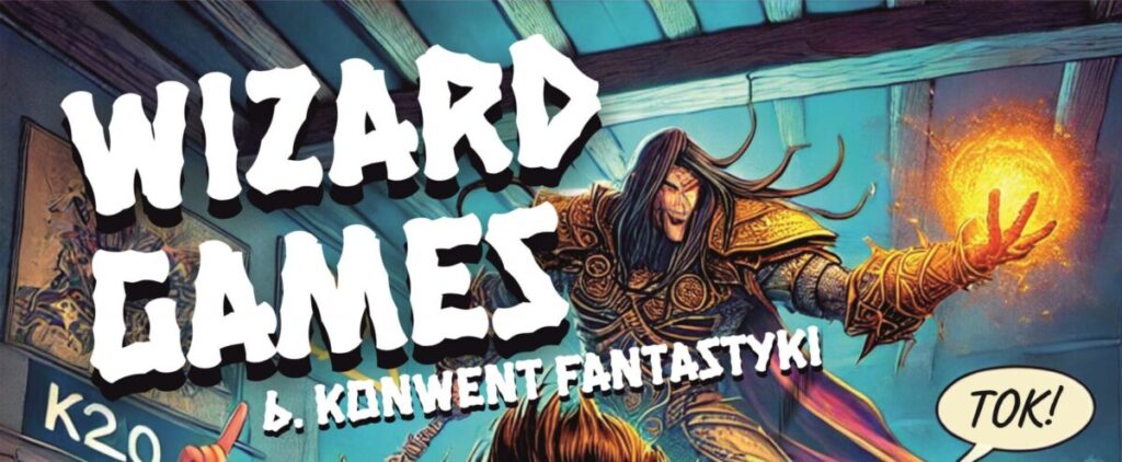 WIZARD GAMES 6. konwent fantastyki w TOK